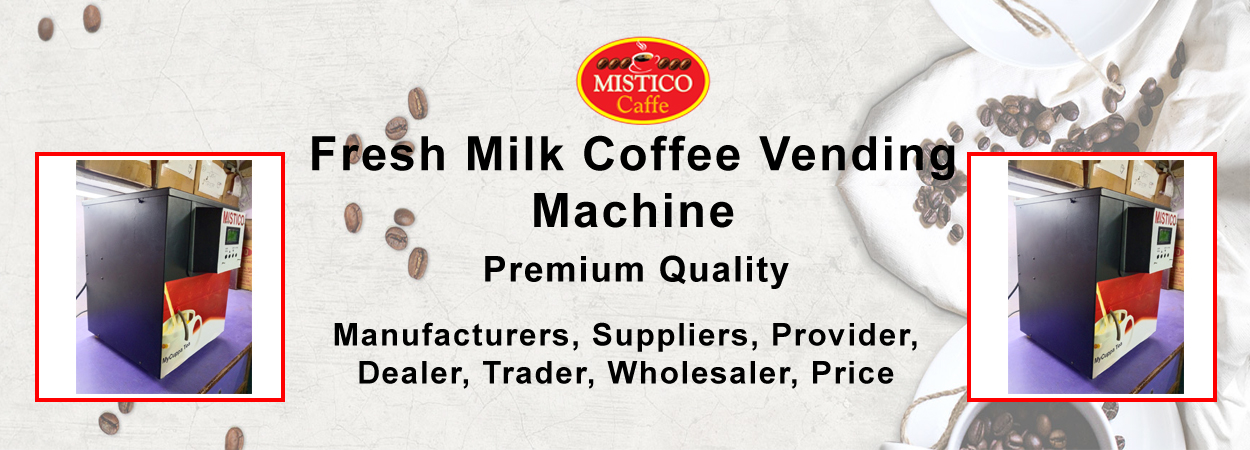 Fresh Milk Coffee Vending Machine