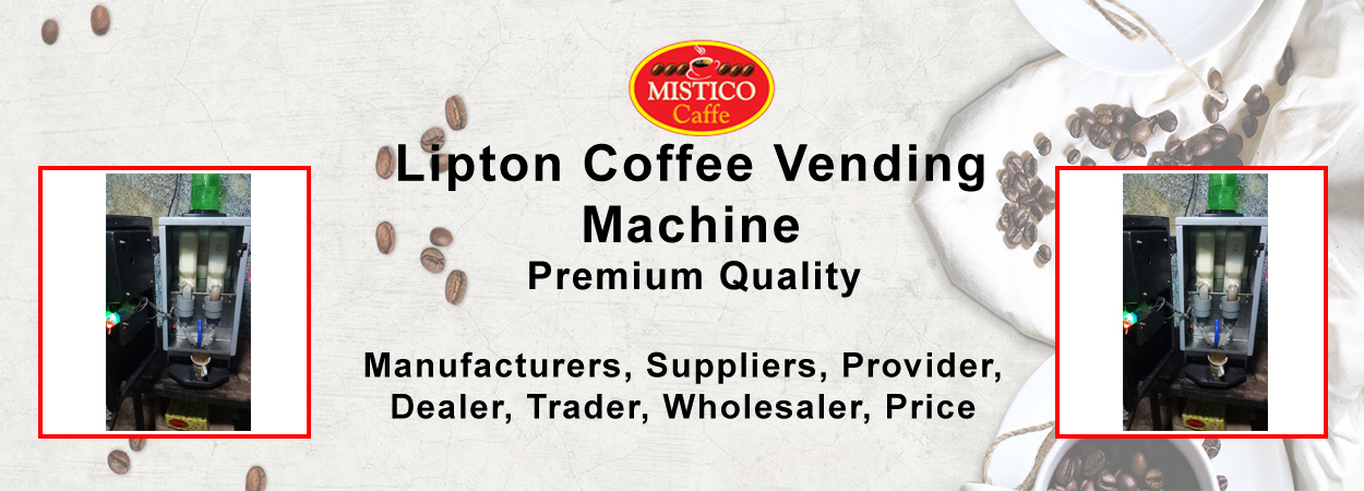 Lipton Coffee Vending Machine