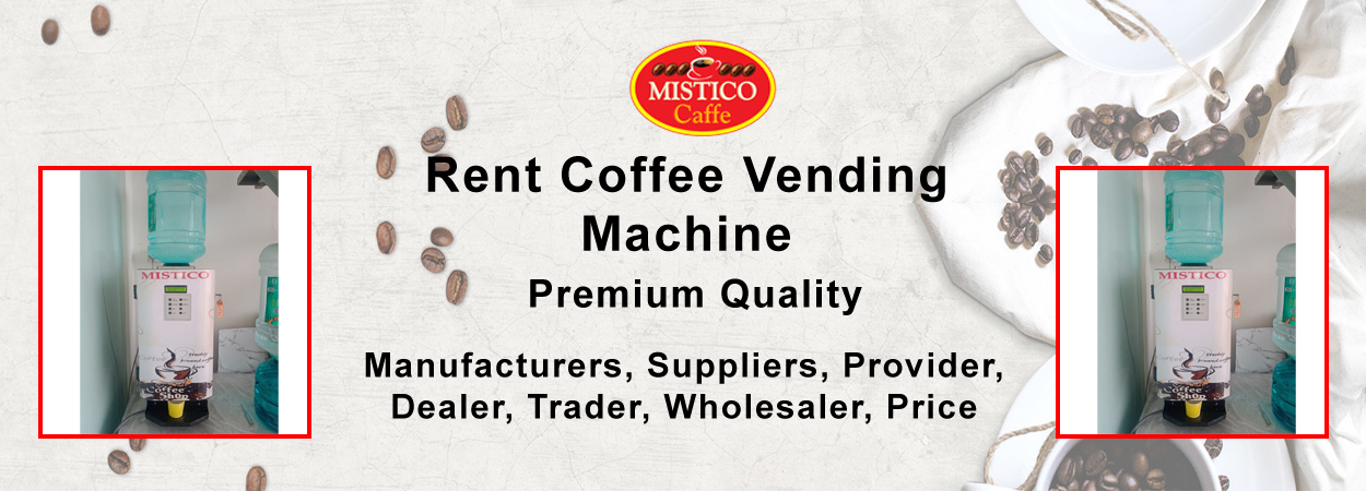 Coffee Vending Machine on Rent