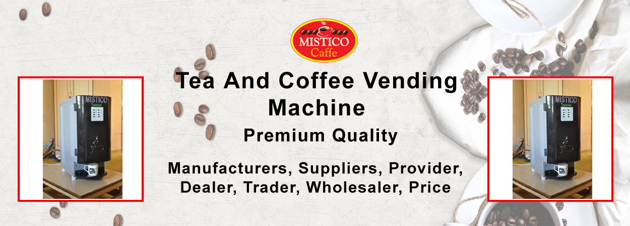 Tea And Coffee Vending Machine
